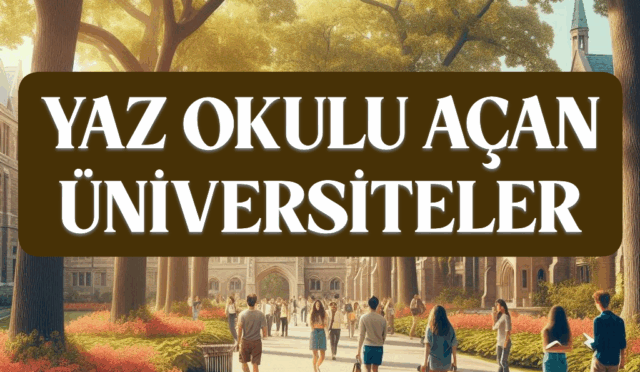 Yaz Okulu Açan Üniversiteler