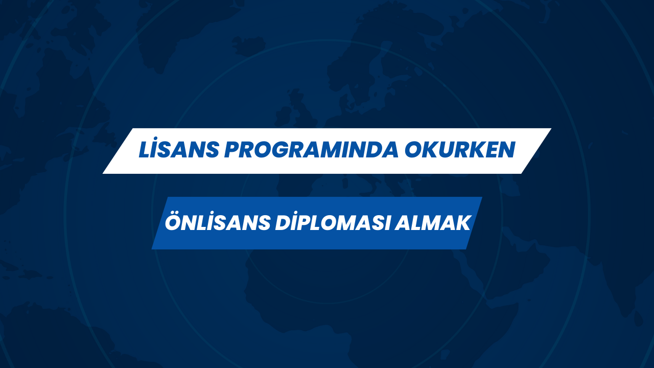 Lisans Programında Okurken Önlisans Diploması Almak