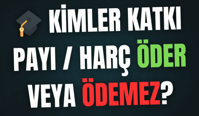 Kimler Katkı Payı Harç Öder veya Ödemez